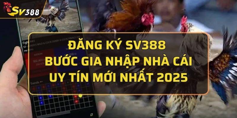Đăng ký SV388