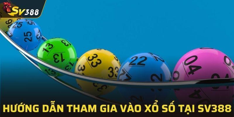 Hướng dẫn các bước tham gia vào xổ số tại SV388