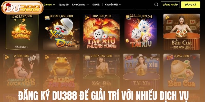 Đăng ký DU388 để giải trí với dịch vụ chất lượng