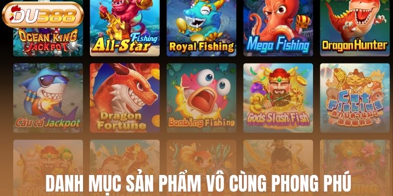 Danh mục sản phẩm vô cùng phong phú