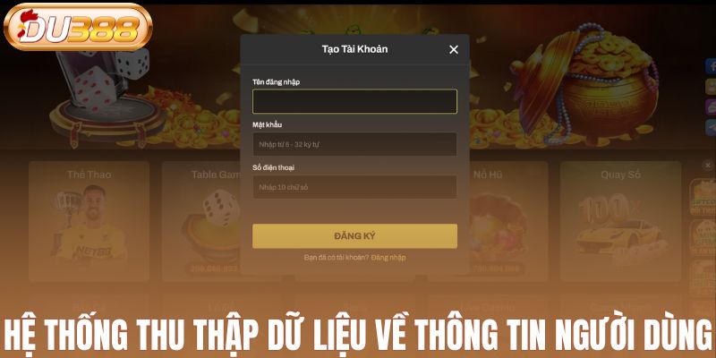 Hệ thống thu thập dữ liệu về thông tin người dùng